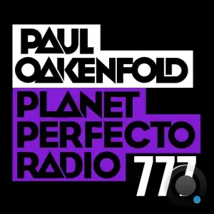Paul Oakenfold - Planet Perfecto 777 (2025-09-22)