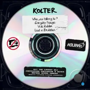 Kolter - Who You Talking To (2025)