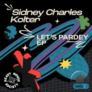 Sidney Charles & Kolter - Let's Pardey (2025)