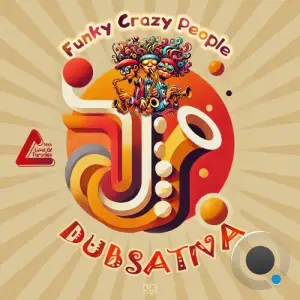 Dubsativa - Funky Crazy People (2025)