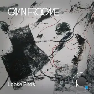 Gavin Froome - Loose Ends (2025)