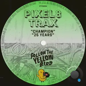 Pixel8 Trax - Champion & 25 Years (2025)