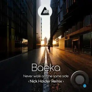 Baeka - Never Walk On The Same Side (Nick Holder Remix) (2025)
