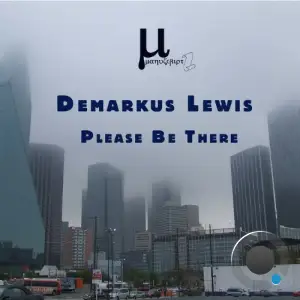 Demarkus Lewis - Please Be There (2025)