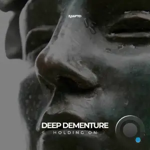 Deep Dementure - Holding On (2025)