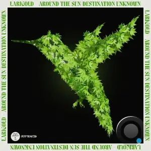Larigold - Around The Sun / Destination Unknown (2025)