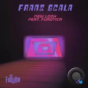 Franz Scala ft. Furotica - New Look (2025)