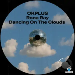 OKPLUS x Rona Ray - Dancing On The Clouds (2025)