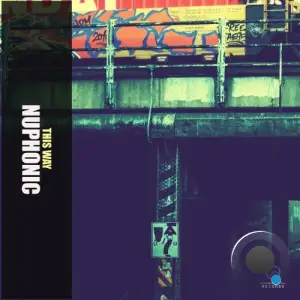 Nuphonic - This Way (2025)