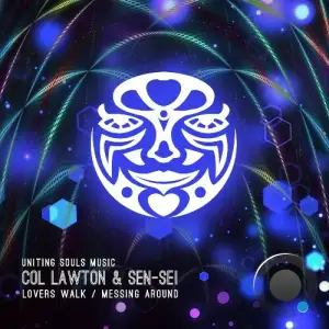 Col Lawton x Sen-Sei - Lovers Walk x Messing Around (2025)