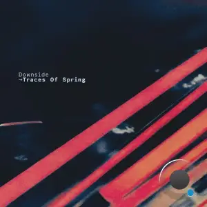 Downside - Traces Of Spring (2025)