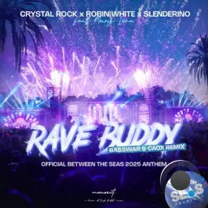 Crystal Rock x Robin White x Slenderino - Rave Buddy (BassWar & CaoX Remix) (2025)