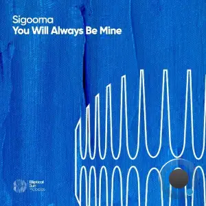 Sigooma - You Will Always Be Mine (2025)