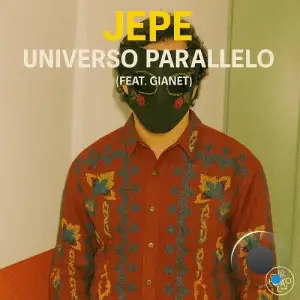 Jepe ft. Gianet - Universo Parallelo (2025)