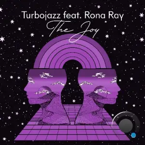 Turbojazz x Rona Ray - The Joy (2025)