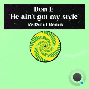 DON-e - He Ain't Got My Style (RedSoul Remix) (2025)