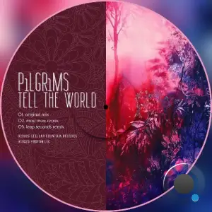 P1lgr1ms - Tell the World (2025)