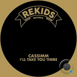 CASSIMM - I'll Take You There (2025)