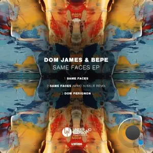 Dom James (UK) & Bepe - Same Faces (2025)