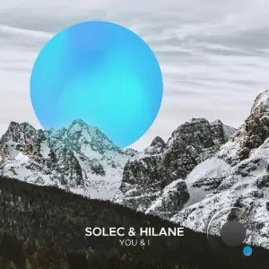 Solec & Hilane - You & I (2025)