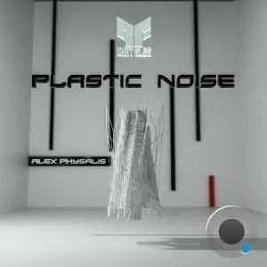 Alex Physalis - Plastic Noise (2025)