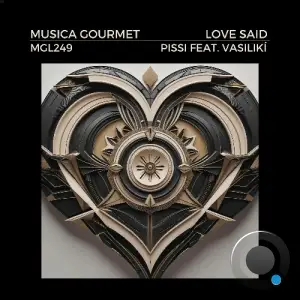 Pissi ft. Vasiliki - Love Said (2025)