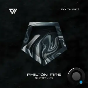 Phil On Fire - Nineteen 83 (2025)