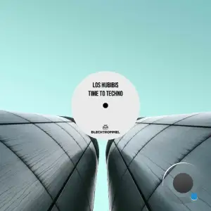 Los Hubibis - Time to Techno (2025)