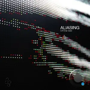 Aliasing - Off the Grid (2025)
