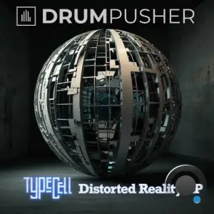 TypeCell - Distorted Reality (2025)