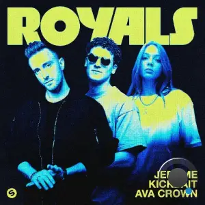 Jerome x Kickbait x AVA CROWN - Royals (2025)