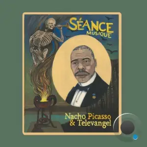 Nacho Picasso, Televangel - Séance Musique (2025)