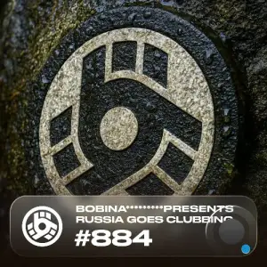 Bobina - Russia Goes Clubbing 884 (2025-09-26)