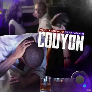 FOXII x Mikado - COUYON (Feat Youth CrazySquad) (2025)