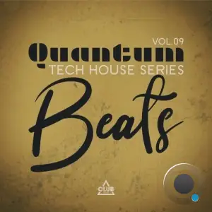 Quantum Beats: Tech House Series, Vol.09 (2025)