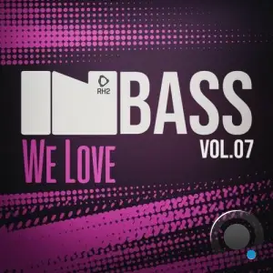 In Bass We Love, Vol.07 (2025)