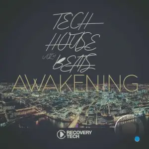 Tech House Beats Awakening, Vol.07 (2025)