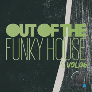 Out of the Funky House, Vol.06 (2025)