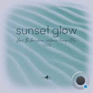 Sunset Glow, Vol.03 (2025)