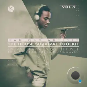 The House Survival Toolkit, Vol. 7 (2025)