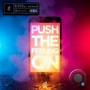 Klaas x Michael Roman - Push The Feeling On (2025)
