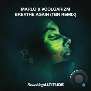 MarLo & Voolgarizm - Breathe Again Breathe Again (TBR Remix) (2025)