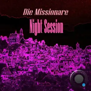 Die Missionare - Night Session (2025)