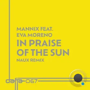 Mannix & Eva Moreno - In Praise of the Sun (Naux Sunset & Tambours Remix) (2025)