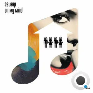 2Sleep - On My Mind (2025)