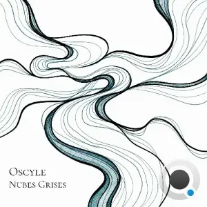 Oscyle - Nubes Grises (2025)