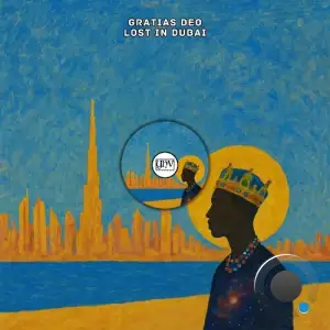 Gratias Deo - Lost In Dubai (2025)