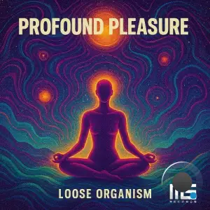 Loose Organism - Profound Pleasure (2025)