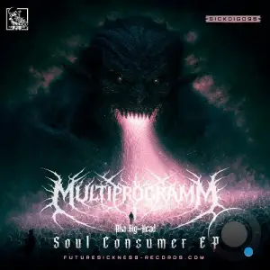 Multiprogramm - Soul Consumer (2025)