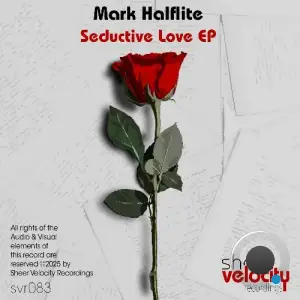 Mark Halflite - Seductive Love (2025)